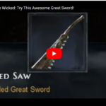 No Rest for the Wicked: Try This Awesome Great Sword!