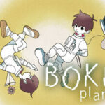 BOKURA: planet: Loneliness and Cooperation