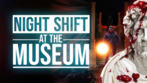 Night Shift at the Museum: A Masterclass in Observation Horror