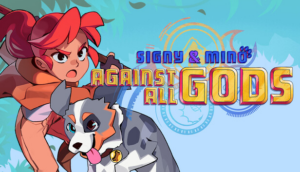 Signy & Mino: Against All Gods – Review