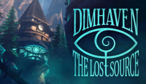 Dimhaven: The Lost Source – Review